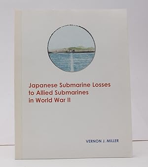 Bild des Verkufers fr Japanese Submarine Losses to Allied Submarines in World War II. NEAR FINE COPY zum Verkauf von Island Books