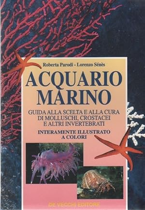 Bild des Verkufers fr Acquario marino - R. Parodi, L. Snes zum Verkauf von libreria biblos