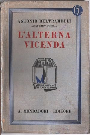 Immagine del venditore per L'alterna vicenda. Novelle - Antonio Beltramelli venduto da libreria biblos