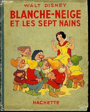 Imagen del vendedor de Blanche-Neige et les sept nains a la venta por Le-Livre