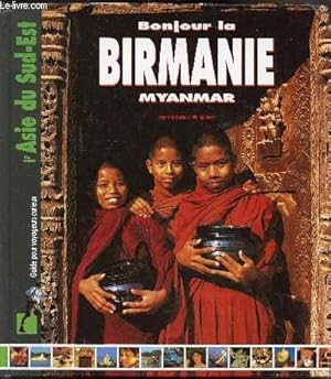 Seller image for Bonjour la Birmanie - Guide pour voyageurs curieux for sale by Le-Livre