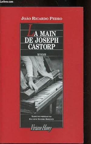 Bild des Verkufers fr La main de Joseph Castorp zum Verkauf von Le-Livre