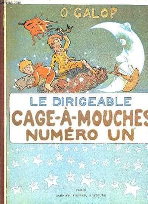 Seller image for Le dirigeable Cage--Mouches numro un for sale by Le-Livre