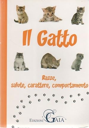 Immagine del venditore per Il gatto razze, salute, carattere, comportamento venduto da libreria biblos