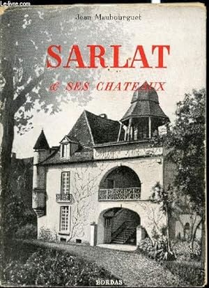 Seller image for Sarlat et ses chateaux for sale by Le-Livre