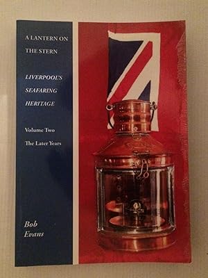 Seller image for A Lantern on the Stern Volume 2: The Later Years for sale by Beach Hut Books