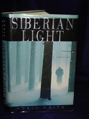 Seller image for Siberian Light, a Thriller for sale by Gil's Book Loft