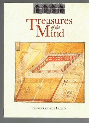 Seller image for TREASURES OF THE MIND: A TRINITY COLLEGE DUBLIN QUATERCENTENARY EXHIBITION for sale by Riverhorse Books