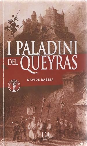 Immagine del venditore per I paladini del Queyras - Davide Rabbia venduto da libreria biblos