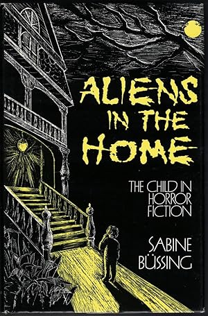 Aliens in the Home: The Child in Horror Fiction