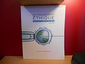 LA PHILOSOPHIE ETHIQUE EN JEUX ET DEBATS ACTUELS