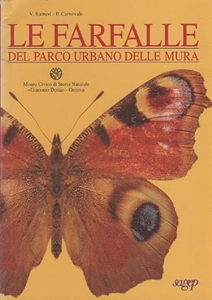 Immagine del venditore per Le farfalle del parco urbano delle mura - P. Carnevale V. Raineri venduto da libreria biblos