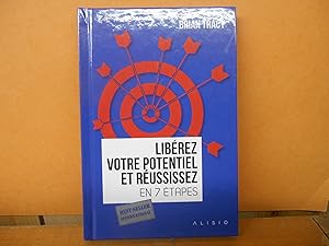 Libérez votre potentiel et réussissez