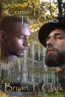 Immagine del venditore per Come to the Oaks: The Story of Ben and Tobias (Paperback or Softback) venduto da BargainBookStores