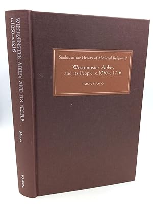 Seller image for WESTMINSTER ABBEY AND ITS PEOPLE c.1050-c.1216 for sale by Kubik Fine Books Ltd., ABAA