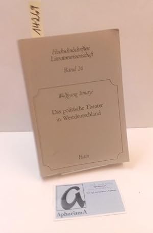 Bild des Verkufers fr Das politische Theater in Westdeutschland. zum Verkauf von AphorismA gGmbH