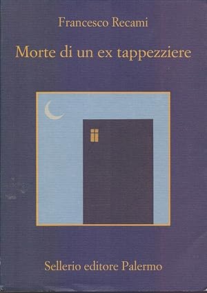 Imagen del vendedor de Morte di un ex tappezziere - Francesco Recami a la venta por libreria biblos
