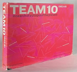 Seller image for Team 10 1953-81: In Search of a Utopia of the Present for sale by Trevian Books
