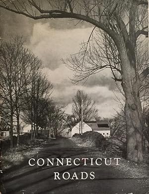 Imagen del vendedor de Connecticut Roads: A Report of the Bureau of Highway Planning Studies a la venta por Trevian Books