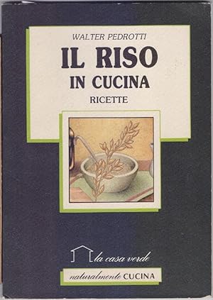 Immagine del venditore per Il riso in cucina - Ricette - Pedrotti Walter - La casa verde venduto da libreria biblos