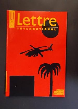 Lettre International 74 - Orientalische Fragen / Kunst und Kalkül / Das Auge des Reporters u.a.