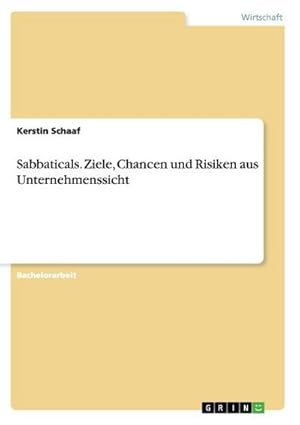 Seller image for Sabbaticals. Ziele, Chancen und Risiken aus Unternehmenssicht for sale by AHA-BUCH GmbH