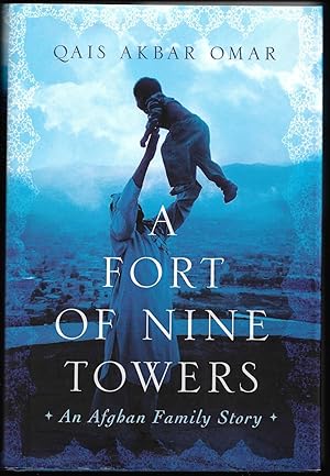 Seller image for A Fort of Nine Towers: An Afghan Family Story for sale by Cher Bibler
