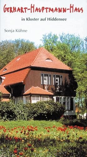 Gerhart-Hauptmann-Haus in Kloster auf Hiddensee / Sonja Kühne