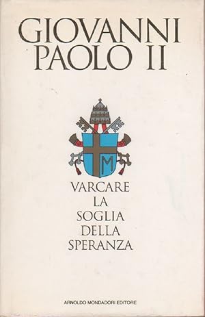 Immagine del venditore per Varcare la soglia della speranza - Giovanni Paolo II venduto da libreria biblos