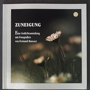 Seller image for Zuneigung: Eine Gedichtsammlung. for sale by books4less (Versandantiquariat Petra Gros GmbH & Co. KG)