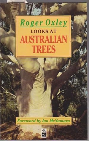 Roger Oxley Looks at Australian Trees