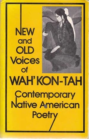 Seller image for New and Old Voices of Wah'Kon-Tah: Contemporary Native American Poetry for sale by Goulds Book Arcade, Sydney