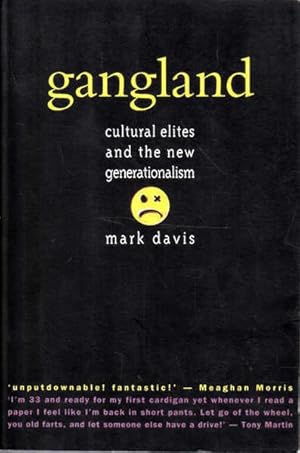 Imagen del vendedor de Gangland: Cultural Elites and the New Generationalism a la venta por Goulds Book Arcade, Sydney