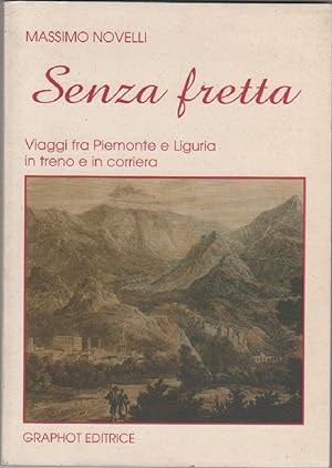 Seller image for Senza fretta - Novelli Massimo for sale by libreria biblos