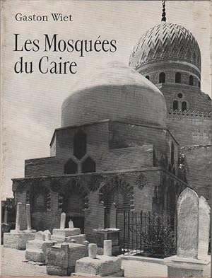 Image du vendeur pour Les mosques du Caire - Wiet, Gaston mis en vente par libreria biblos