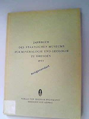 Bild des Verkufers fr Jahrbuch 1955 des Staatlichen Museums fr Mineralogie und Geologie zu Dresden. zum Verkauf von Antiquariat Bookfarm