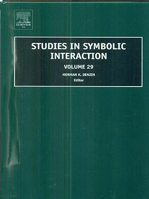 Bild des Verkufers fr Studies in symbolic interaction. Vol 29 zum Verkauf von Librodifaccia