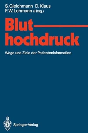 Seller image for Bluthochdruck: Wege und Ziele der Patienteninformation (German Edition) for sale by Versandantiquariat Felix Mcke