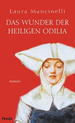 Seller image for Das Wunder der heiligen Odilia for sale by Versandantiquariat Felix Mcke