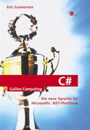 Immagine del venditore per C Sharp - Die neue Sprache fr Microsofts .NET-Plattform (Galileo Computing) venduto da Versandantiquariat Felix Mcke