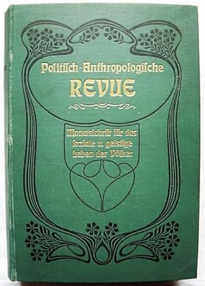 Politisch Anthropologische Revue 1. Jahrgang 1902/1903 (kompl.)