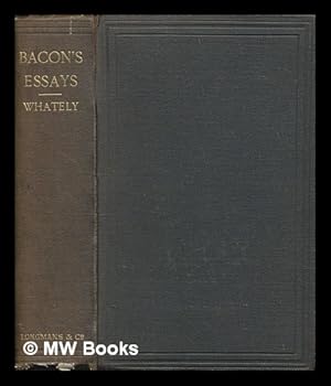 Image du vendeur pour Bacon's essays : with annotations / by Richard Whately mis en vente par MW Books Ltd.