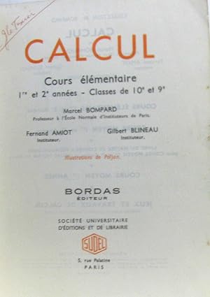 Seller image for Calcul Cours lmentaire 1e et 2e anne Classes de 10e et 9e for sale by crealivres
