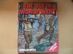 Imagen del vendedor de The USA in World War 1 a la venta por Terry Blowfield