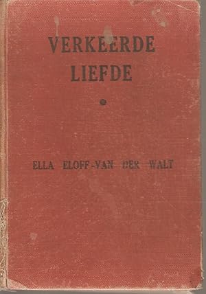 Image du vendeur pour Verkeerde Liefde mis en vente par Snookerybooks