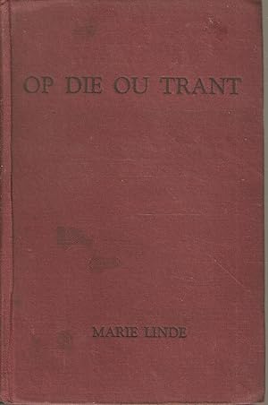 Seller image for Op die Ou Trant for sale by Snookerybooks