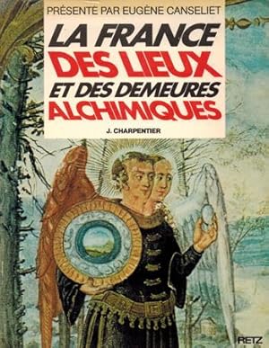 Seller image for La France des lieux et des demeures alchimiques. for sale by Occulte Buchhandlung "Inveha"