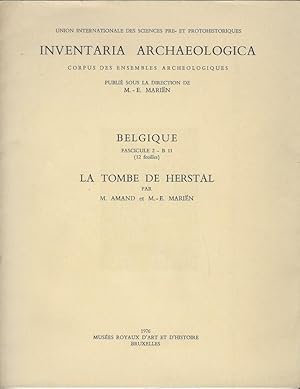 Imagen del vendedor de Inventaria Archaeologica. Corpus des ensembles archologiques. Belgique Fasc.2-B11. La tombe de Herstal a la venta por Librairie Archaion