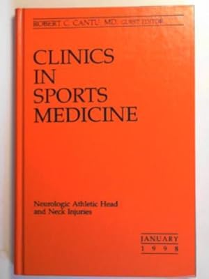 Immagine del venditore per Neurological athletic head and neck injuries (Clinics in Sports Medicine, volume 17, number 1, January 1988) venduto da Cotswold Internet Books