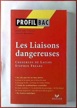 Bild des Verkufers fr Profil Bac. Les Liaisons dangereuses. Choderlos de Laclos Stephen Frears. zum Verkauf von biblion2